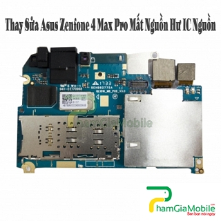Thay Thế Sửa Chữa Asus Zenfone 4 Max Pro Mất Nguồn Hư IC Nguồn